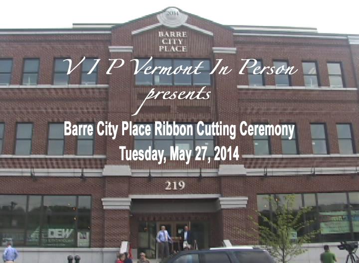 Barre City Place Ribbon Cutting
